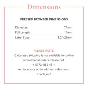 Radical Cosmetics Bronzer – showcasing the compact and sleek dimensions of our high-quality bronzer. Weighing just 0.02 lbs, with a diameter of 2.8 inches and a height of 0.5 inches, this bronzer is perfectly sized for portability while offering generous product usage. The 1.24-inch label ensures clear, eye-catching branding while maintaining a sophisticated, minimalist design. Available in a warm, sun-kissed shade with a smooth, buildable formula, this bronzer gives a natural, radiant glow to any skin tone. Formulated with non-toxic, cruelty-free, and paraben-free ingredients, this bronzer offers a clean beauty option without compromising on performance. Proudly made in the USA, this bronzer is ideal for achieving a flawless, sunlit finish, making it a must-have in your makeup routine.